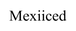MEXIICED trademark