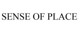 SENSE OF PLACE trademark