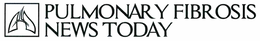 PULMONARY FIBROSIS NEWS TODAY trademark