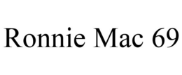 RONNIE MAC 69 trademark