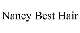 NANCY BEST HAIR trademark