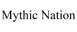 MYTHIC NATION trademark