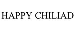 HAPPY CHILIAD trademark