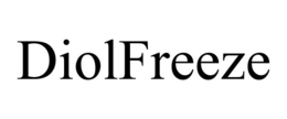 DIOLFREEZE trademark