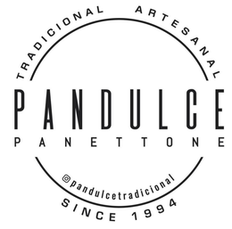 TRADICIONAL ARTESANAL PANDULCE PANETTONE PANDULCETRADICIONAL SINCE 1994 trademark