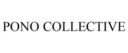 PONO COLLECTIVE trademark