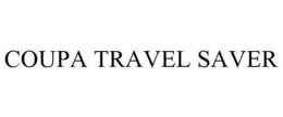COUPA TRAVEL SAVER trademark
