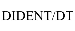 DIDENT/DT trademark