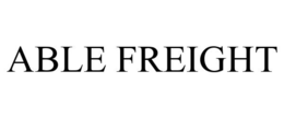 ABLE FREIGHT trademark