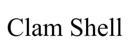CLAM SHELL trademark