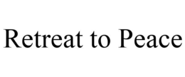 RETREAT TO PEACE trademark
