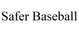 SAFER BASEBALL trademark