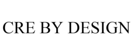 CRE BY DESIGN trademark