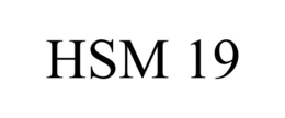 HSM 19 trademark