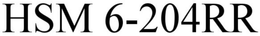 HSM 6-204RR trademark