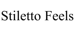 STILETTO FEELS trademark