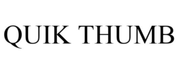 QUIK THUMB trademark