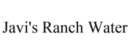 JAVI'S RANCH WATER trademark