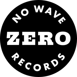 NO WAVE ZERO RECORDS trademark