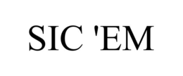 SIC 'EM trademark