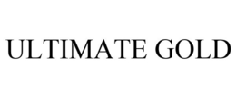 ULTIMATE GOLD trademark