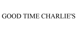 GOOD TIME CHARLIE'S trademark