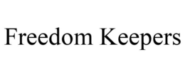 FREEDOM KEEPERS trademark