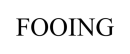 FOOING trademark