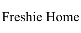 FRESHIE HOME trademark