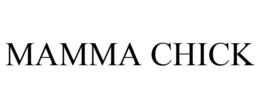 MAMMA CHICK trademark
