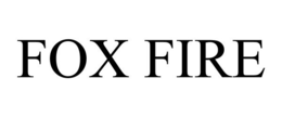 FOX FIRE trademark