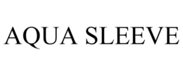 AQUA SLEEVE trademark