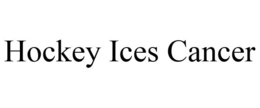 HOCKEY ICES CANCER trademark