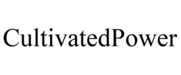 CULTIVATEDPOWER trademark