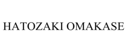 HATOZAKI OMAKASE trademark