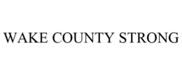 WAKE COUNTY STRONG trademark