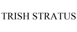 TRISH STRATUS trademark