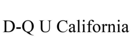 D-Q U CALIFORNIA trademark