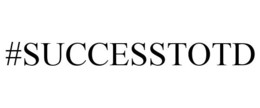 #SUCCESSTOTD trademark