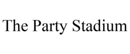 THE PARTY STADIUM trademark
