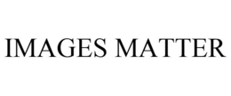 IMAGES MATTER trademark