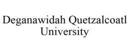 DEGANAWIDAH QUETZALCOATL UNIVERSITY trademark