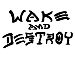 WAKE AND DESTROY trademark