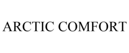 ARCTIC COMFORT trademark