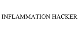 INFLAMMATION HACKER trademark