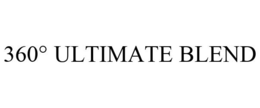 360° ULTIMATE BLEND trademark