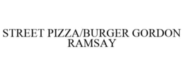 STREET PIZZA/BURGER GORDON RAMSAY trademark