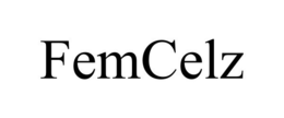 FEMCELZ trademark