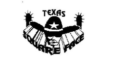 TEXAS SQUARE FACE trademark