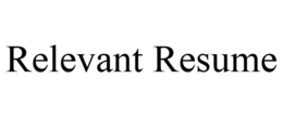RELEVANT RESUME trademark